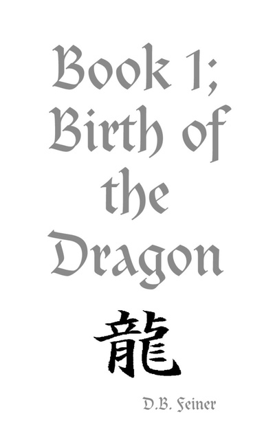 Book 1; Birth of the Dragon
