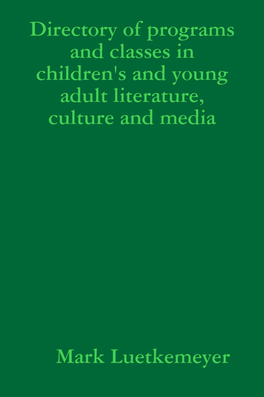 Directory of programs and classes in children's and young adult literature, culture and media