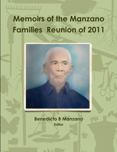 Memoirs of the Manzano Families Reunion of 2011
