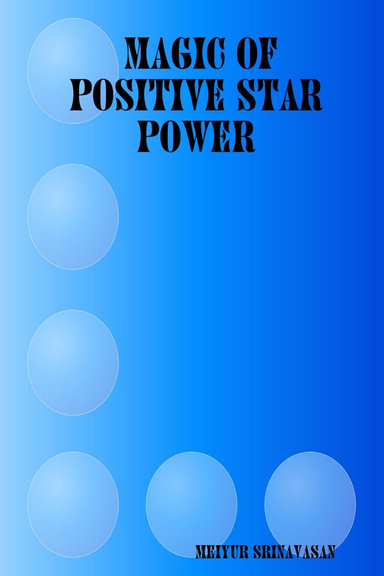MAGIC OF POSITIVE STAR POWER