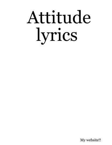Attitude lyrics