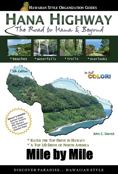 Hana Highway Mile by Mile - The Road to Hana & Beyond