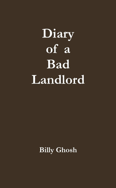 Diary of a Bad Landlord