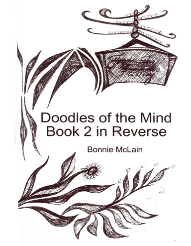 Doodles of the Mind Book 2 In Reverse