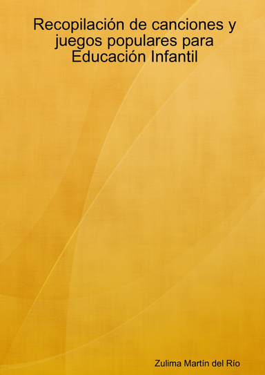Recopilación de canciones y juegos populares para Educación Infantil