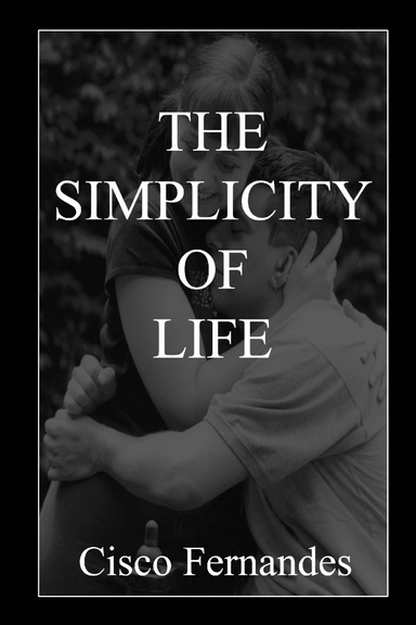 The Simplicity Of Life