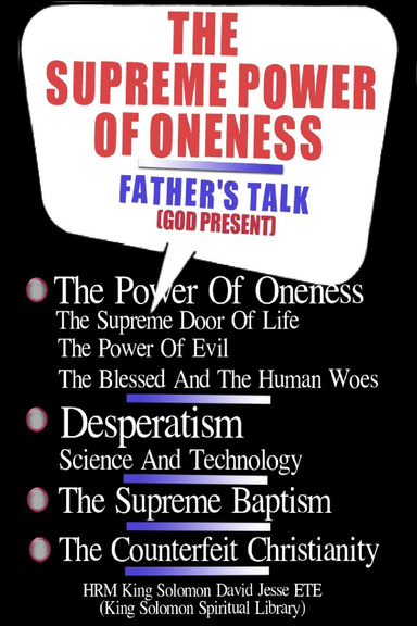THE SUPREME POWER OF ONENESS AND THE STREAMLINE OF CHRISTIANITY