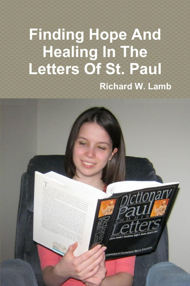 Finding Hope And Healing In The Letters Of St. Paul