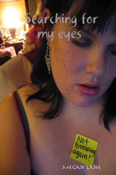 Searching for my eyes