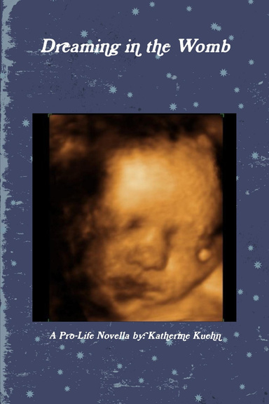 Dreaming in the Womb