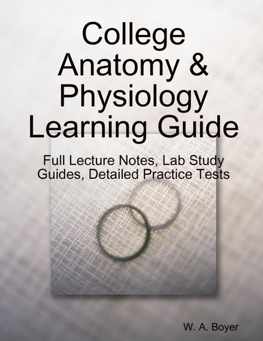 College Anatomy & Physiology Learning Guide