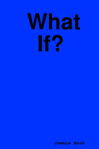 What If?