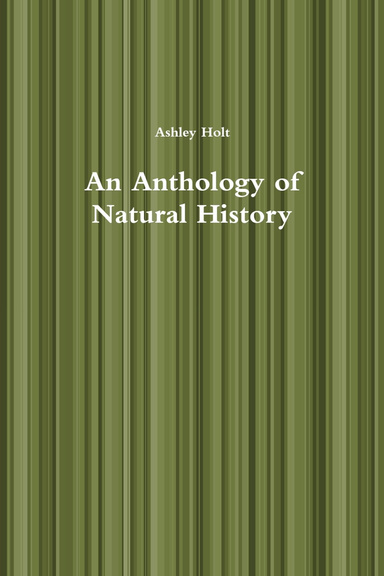 An Anthology of Natural History