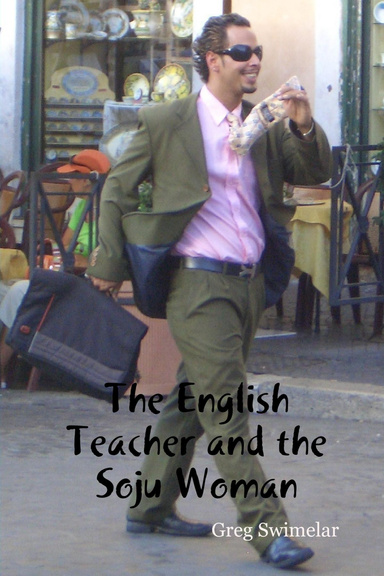 The English Teacher and the Soju Woman