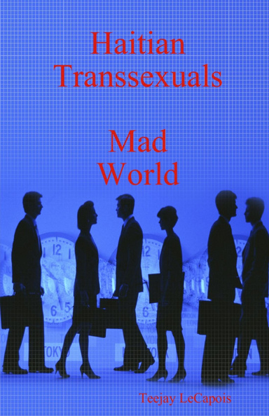 Haitian  Transsexuals  :  Mad  World