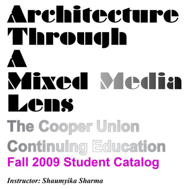 Architecture Through A Mixed Media Lens-Fall 2009 Catalog