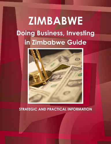 Doing Business, Investing in Zimbabwe Guide