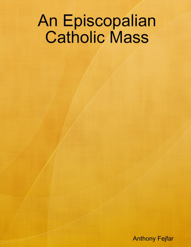An Episcopalian Catholic Mass