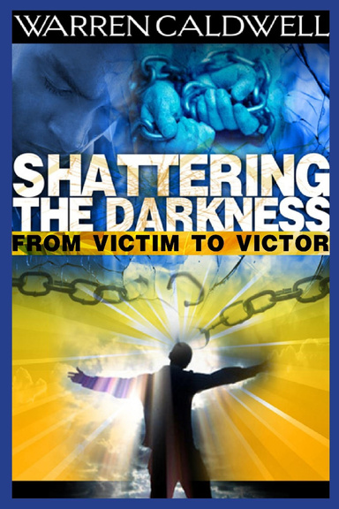Shattering The Darkness