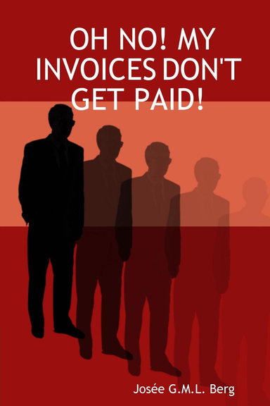 OH NO! MY INVOICES DON'T GET PAID!