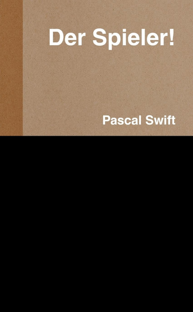 Der Spieler!