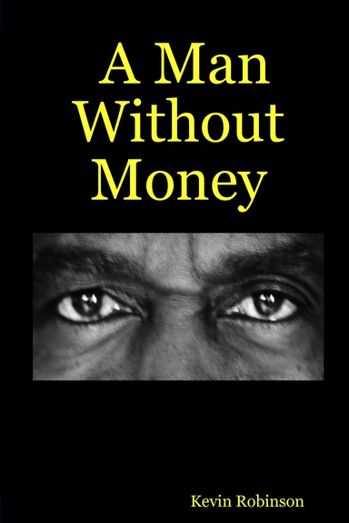 A Man Without Money