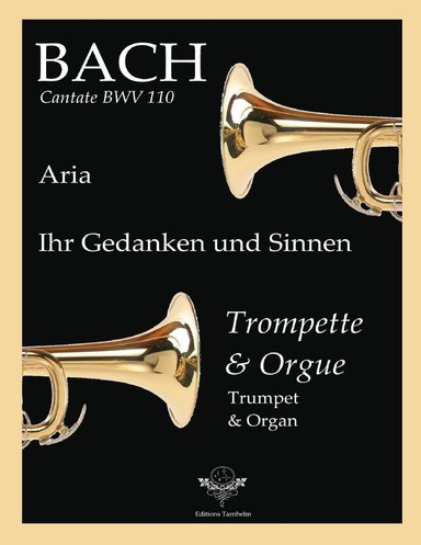 Aria "Ihr Gedanken und ihr Sinnen" - Cantate BWV 110 - Trompette / Trumpet