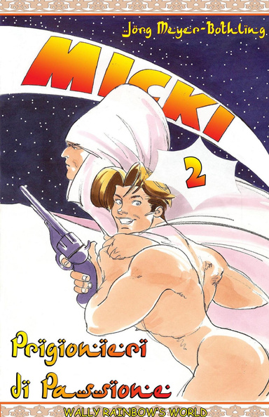 Wally Rainbow's World MICKI 2 - Prigionieri di Passione