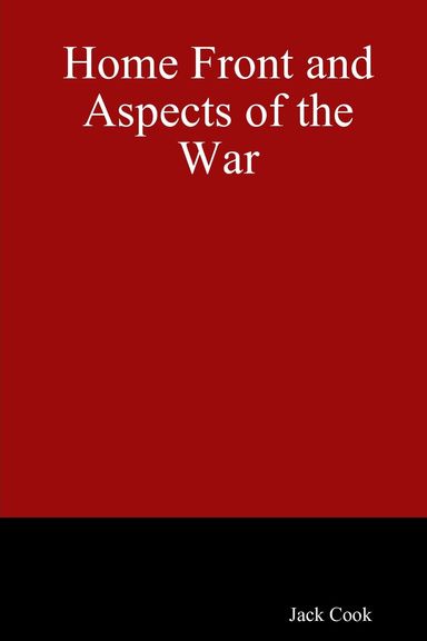 Home Front and Aspects of the War