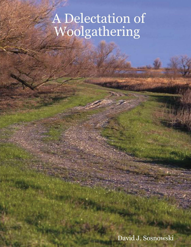 A Delectation of Woolgathering