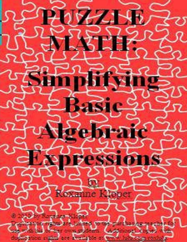 PUZZLE MATH:  Simplifying Basic Algebraic Expressions