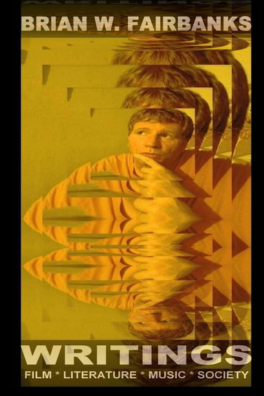Brian W. Fairbanks - WRITINGS