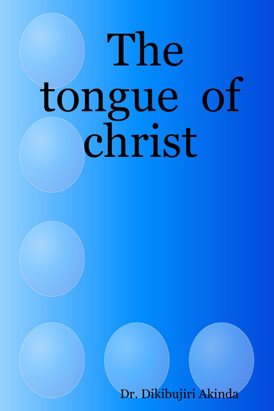The  tongue  of christ