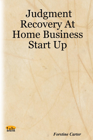Judgment Recovery At Home Business Start Up