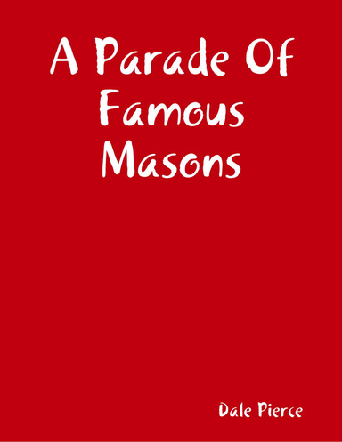A Parade Of  Famous  Masons