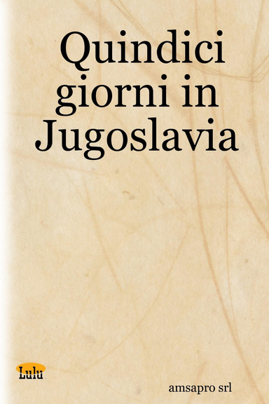 Quindici giorni in Jugoslavia