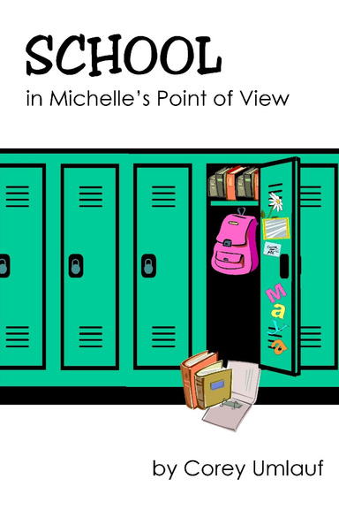 School: In Michelle's Point of View