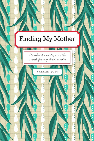 Finding My Mother