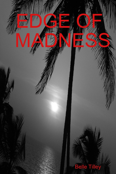 EDGE OF MADNESS