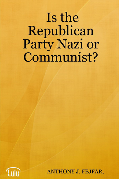 Is the Republican Party Nazi or Communist?