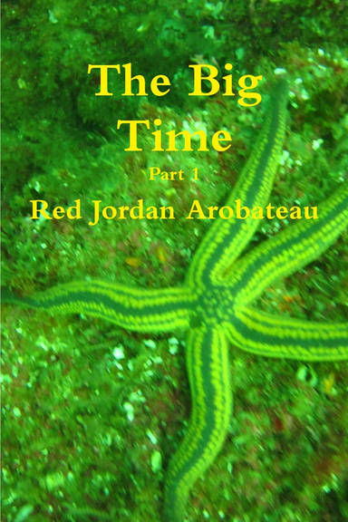 The Big Time --Part 1
