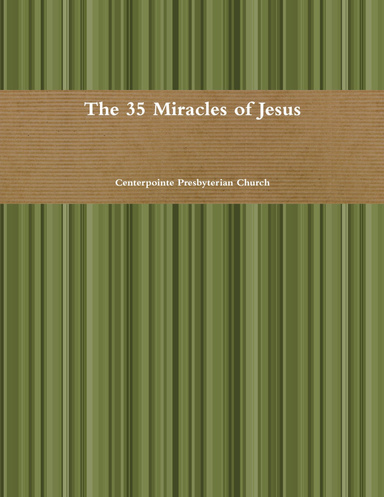 The 35 Miracles of Jesus