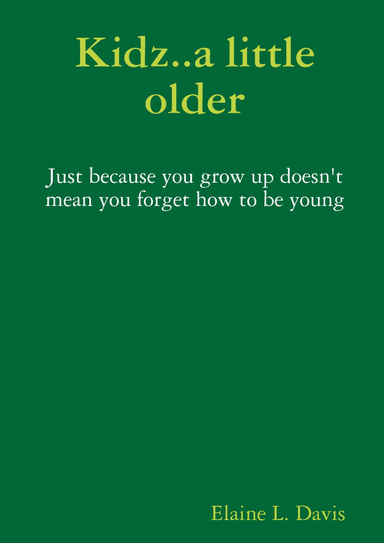 Kidz..a little older
