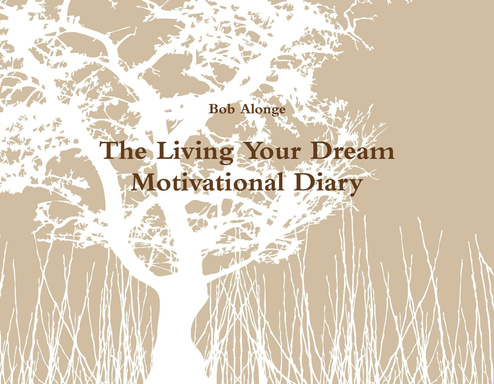 The Living Your Dream Motivational Diary