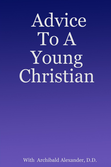 Advice To A Young Christian