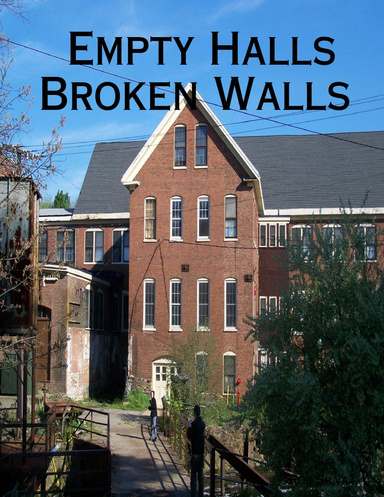 Empty Halls Broken Walls