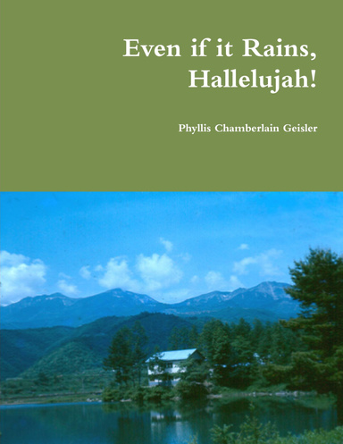 Even if it Rains, Hallelujah!