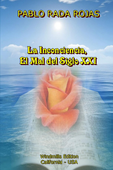 La Inconciencia, el Mal del Siglo XXI