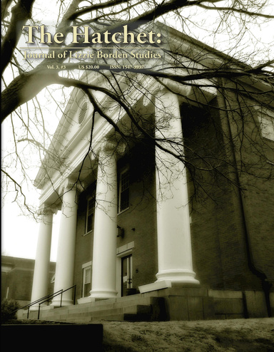 The Hatchet: Journal of Lizzie Borden Studies, Vol. 3, Number 3