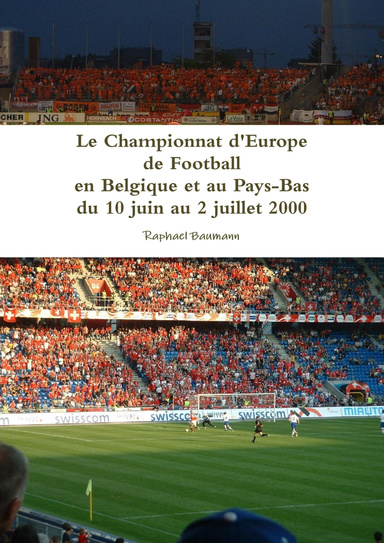 Le Championnat d'Europe de Football 2000 Belgique et Pays-Bas
